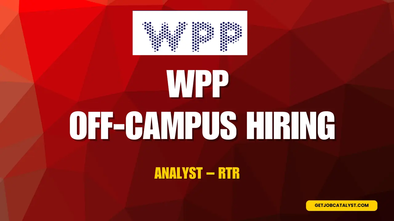 WPP Off-Campus Hiring For Analyst - RTR