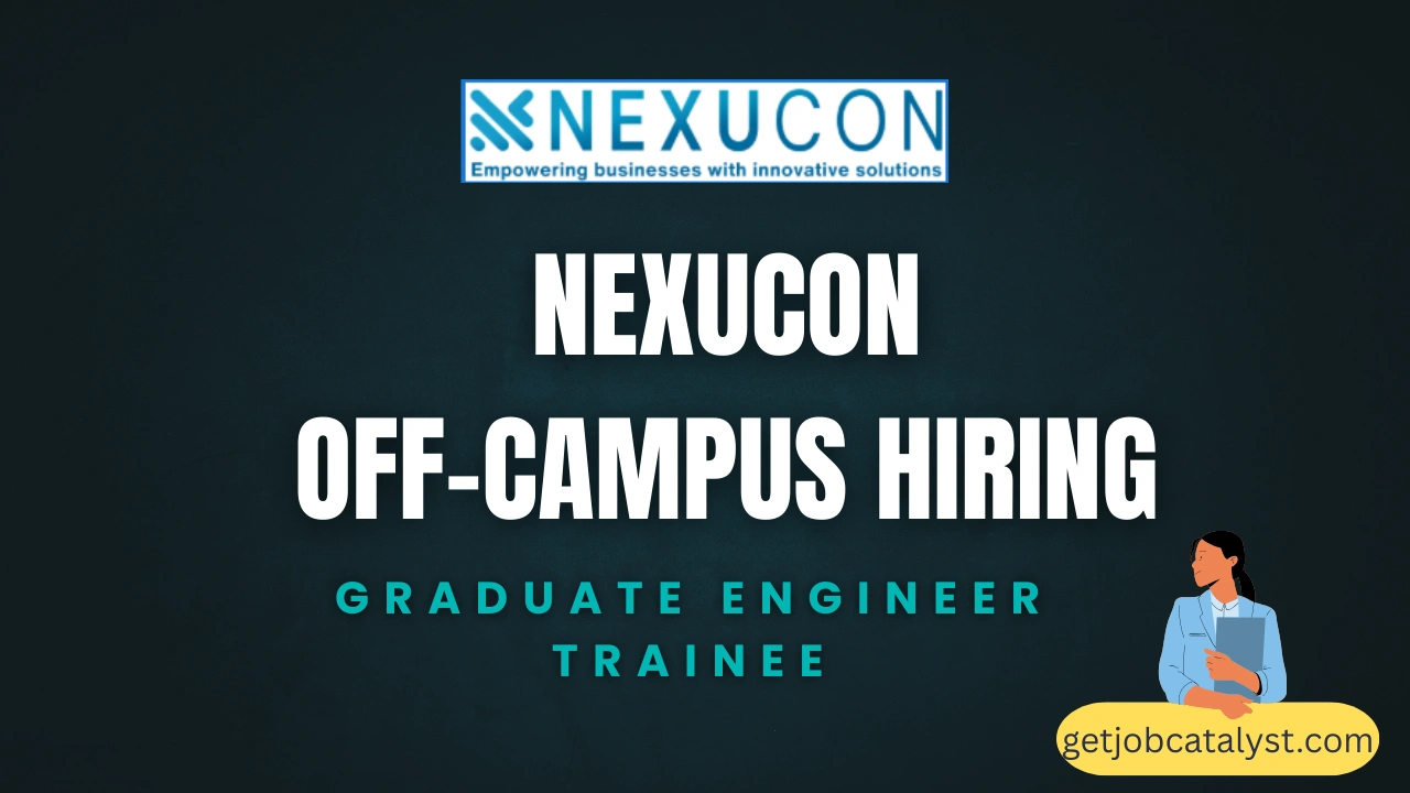 Nexucon Off-Campus Hiring For Graduate Engineer Trainee