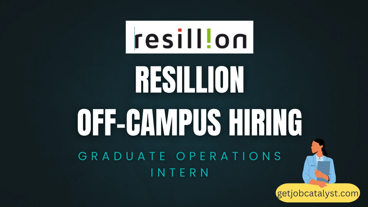Resillion Off-Campus Hiring For Graduate Operations Intern