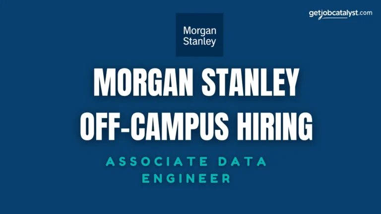 Morgan Stanley Off-Campus Hiring For Associate Data Engineer