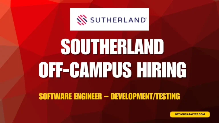 Southerland Off-Campus Hiring For Software Engineer – Development/Testing