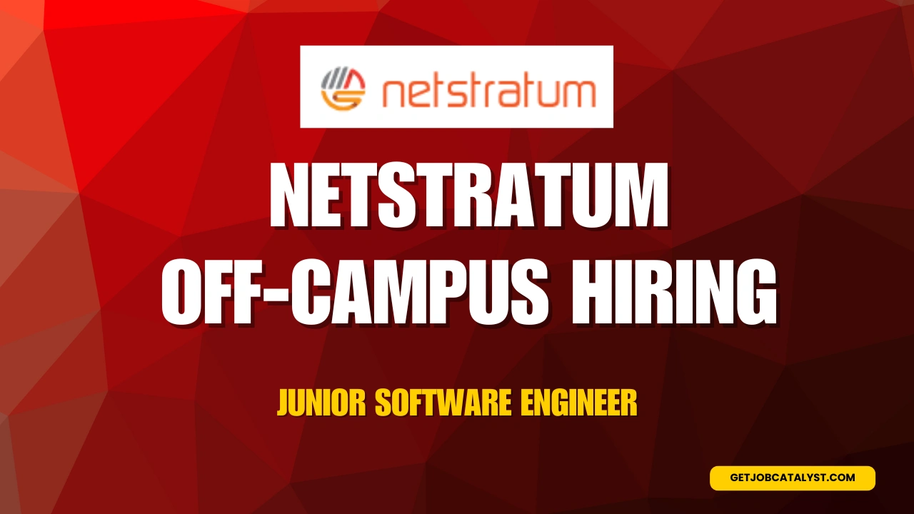 Netstratum Off-Campus Hiring For Junior Software Engineer