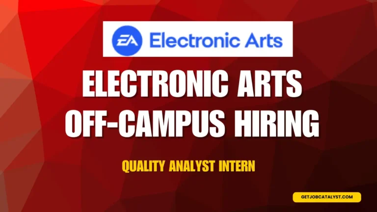 Electronic Arts Off-Campus Hiring For Quality Analyst Intern