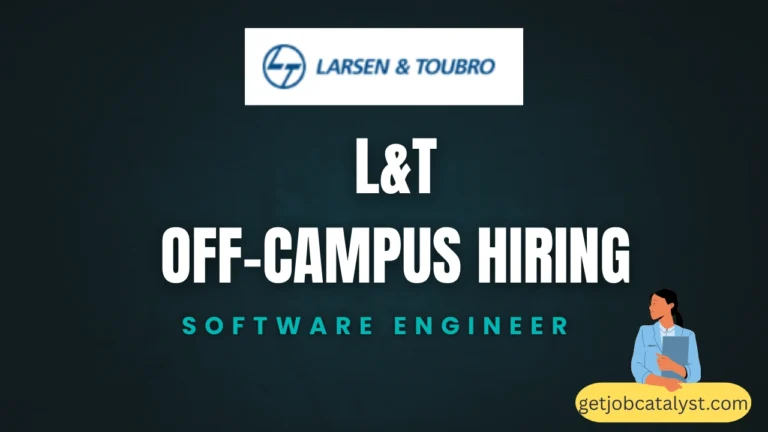 L&T Off-Campus Hiring For Software Engineer