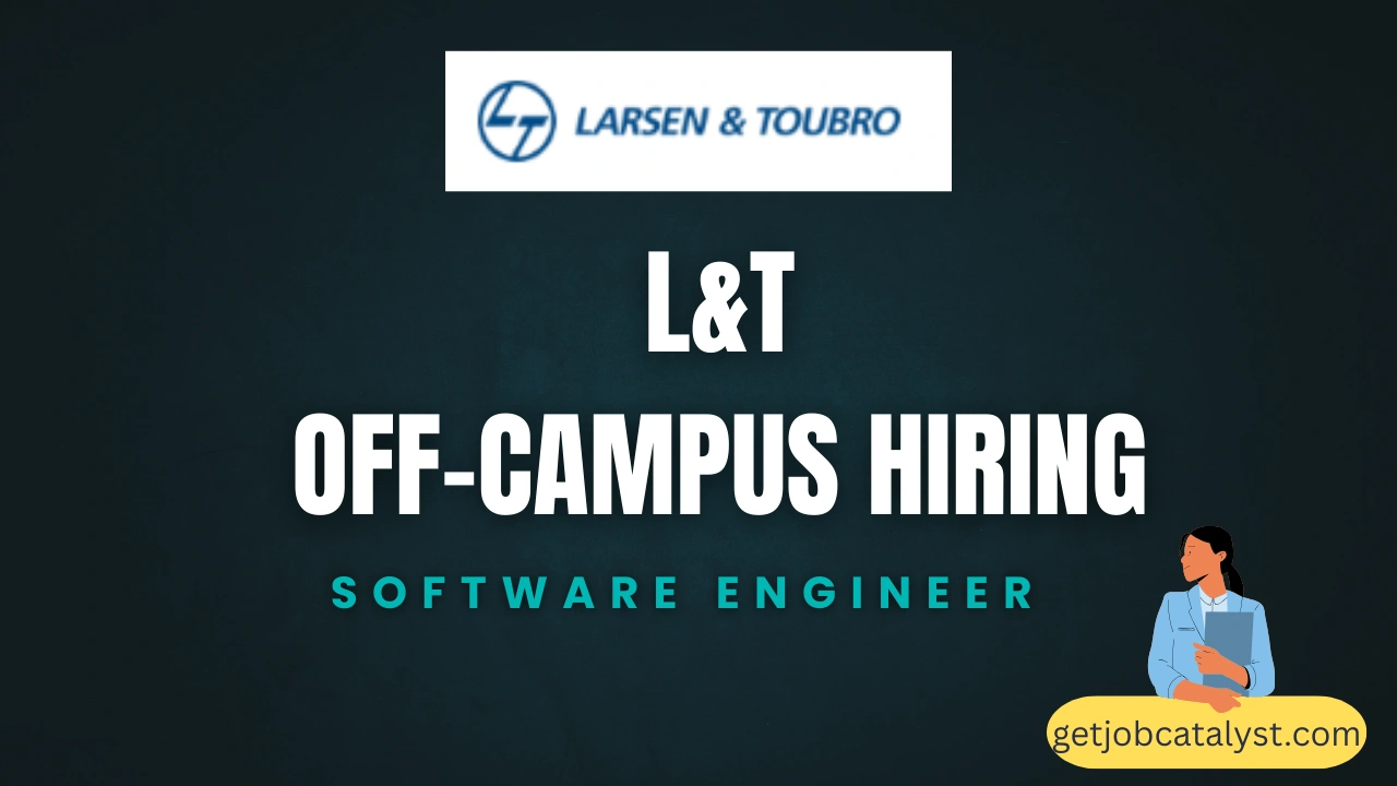L&T Off-Campus Hiring For Software Engineer