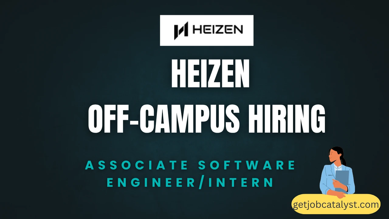 Heizen Off-Campus Hiring For Associate Software Engineer/Intern