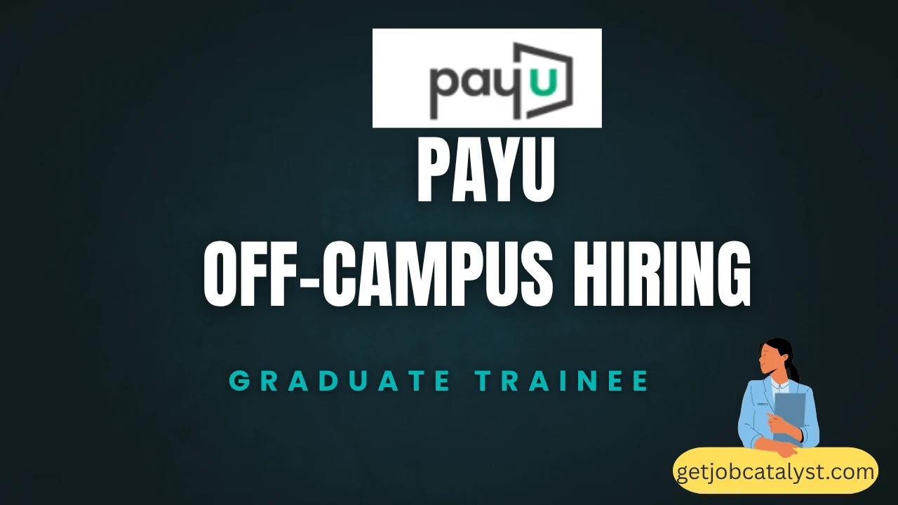 PayU Off-Campus Hiring For Graduate Trainee