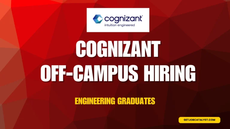 Cognizant Off-Campus Hiring For Engineering graduates