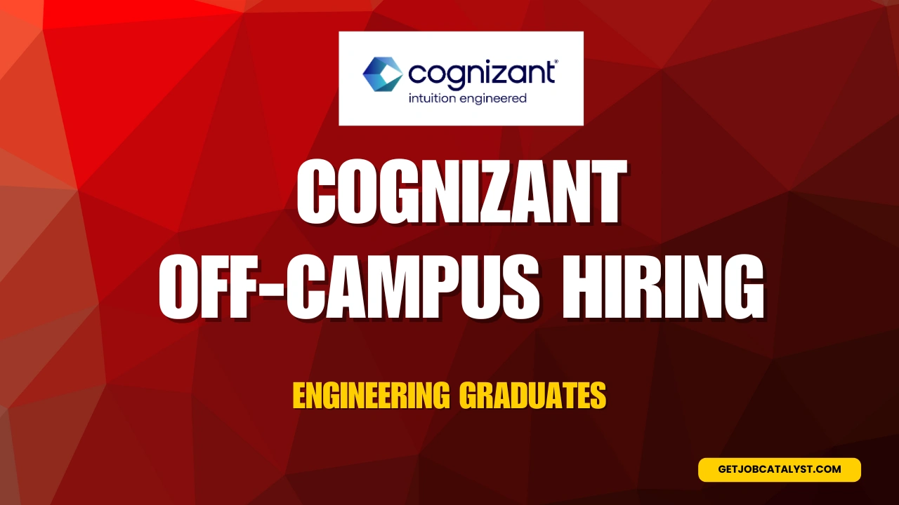 Cognizant Off-Campus Hiring For Engineering graduates