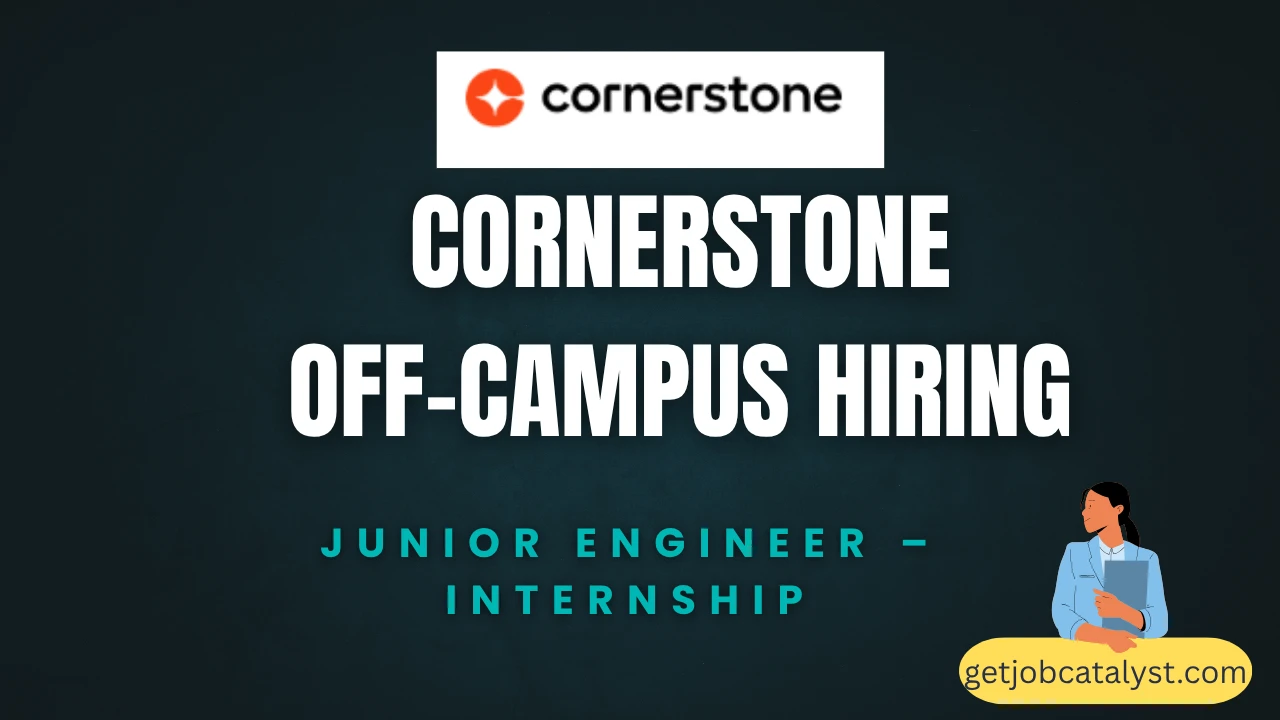 Cornerstone Off-Campus Drive For Junior Engineer – Internship