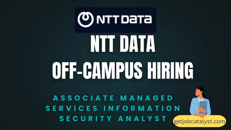 NTT Data Off-Campus Hiring For Associate Managed Services Information Security Analyst