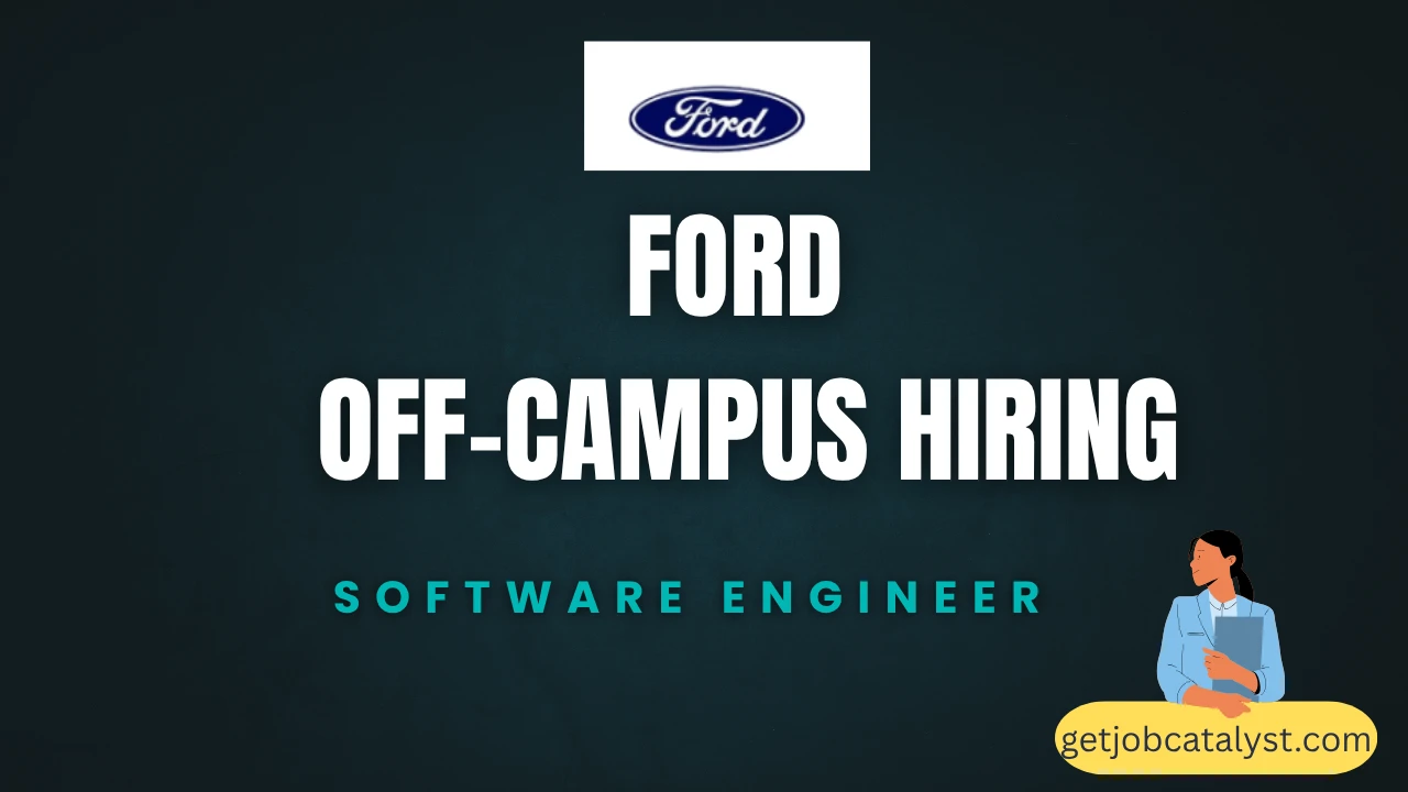 Ford Off-Campus Hiring For Software Engineer