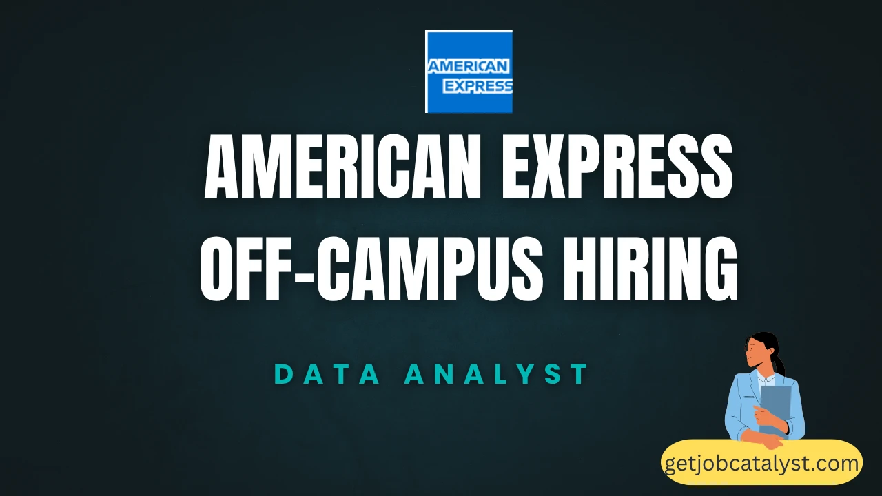 American Express Off-Campus Hiring For Data Analyst