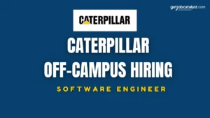 Caterpillar Off-Campus Hiring For Software Engineer