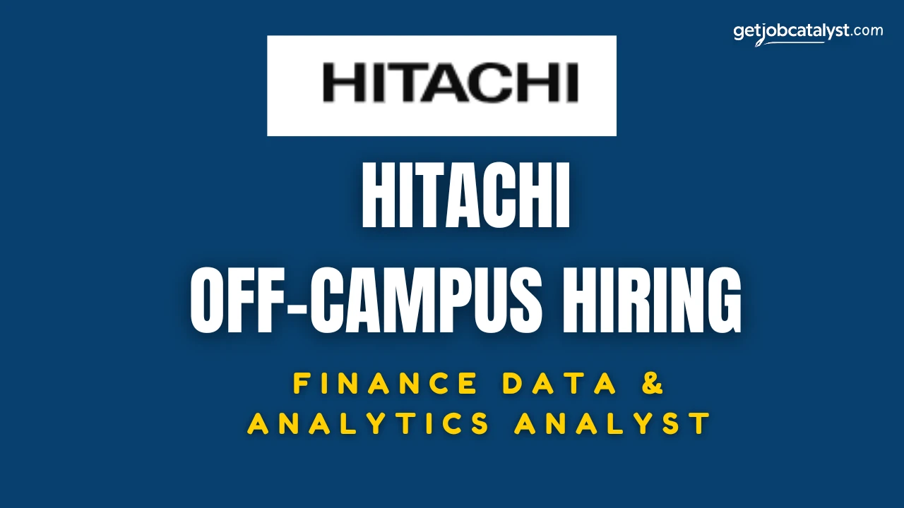 Hitachi Off-Campus Hiring For Finance Data & Analytics Analyst