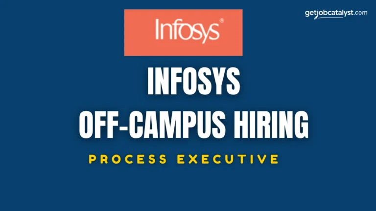 Infosys Off-Campus Hiring For Process Executive