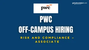 PwC Off-Campus Hiring For Risk and Compliance - Associate