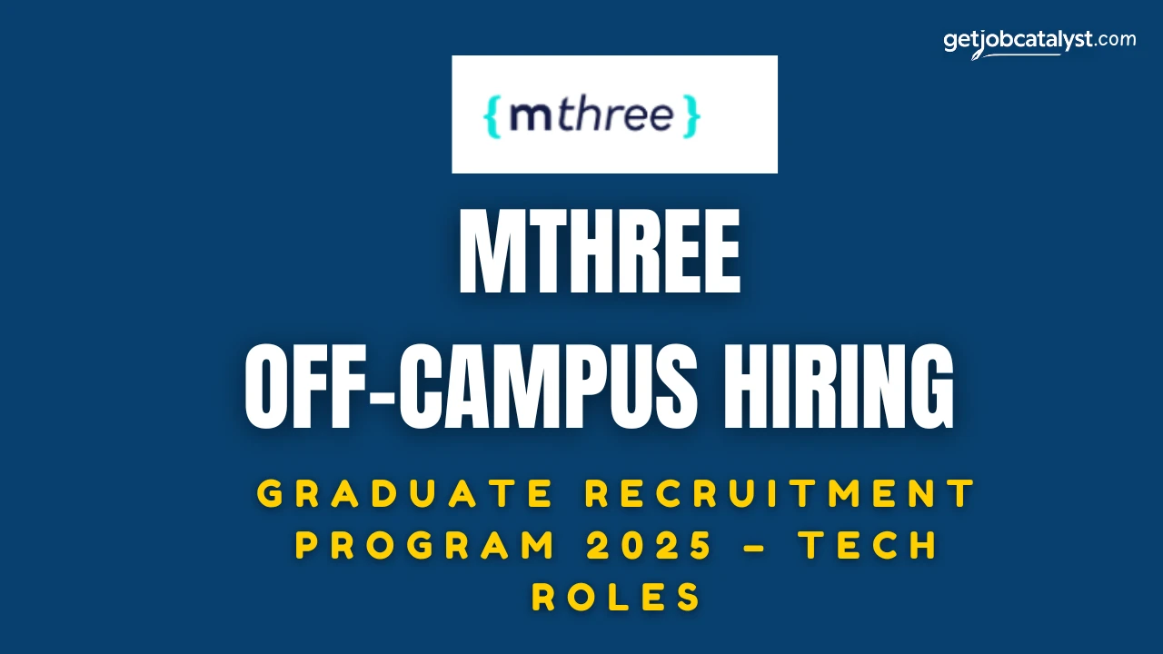 Mthree Off-Campus Hiring For Graduate Recruitment Program 2025 – Tech Roles