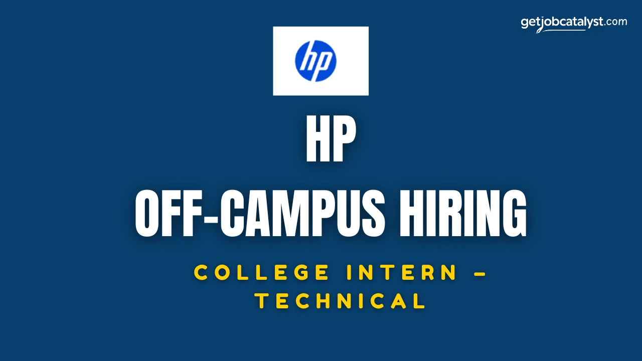 HP Off-Campus Hiring For College Intern – Technical