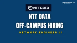 NTT Data Off-Campus Hiring For Network Engineer L1