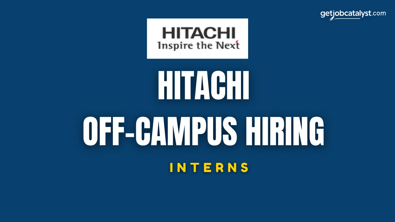 Hitachi Off-Campus Hiring For Interns