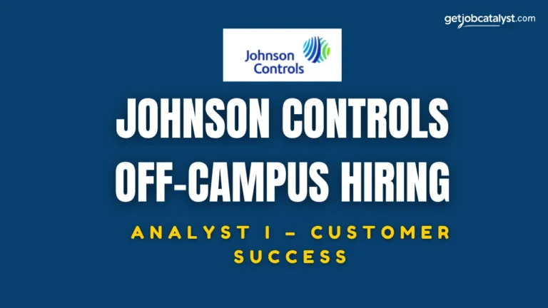 Johnson Controls Off-Campus Hiring For Analyst I – Customer Success