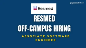 Resmed Off-Campus Hiring For Associate Software Engineer