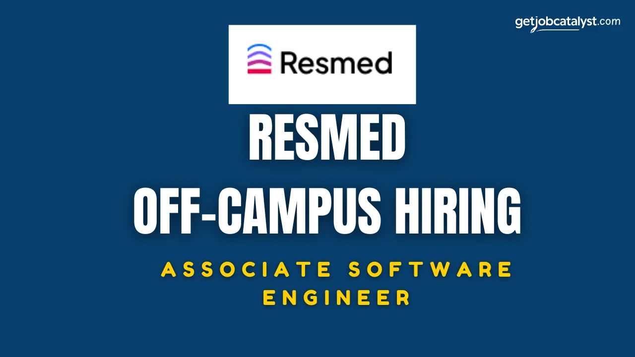 Resmed Off-Campus Hiring For Associate Software Engineer
